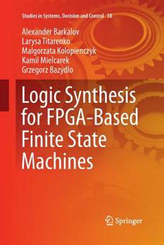 Paperback Logic Synthesis for Fpga-Based Finite State Machines Book