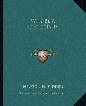 Paperback Why Be A Christian? Book