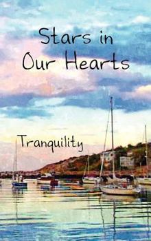 Hardcover Stars in Our Hearts: Tranquility Book