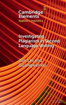 Hardcover Investigating Plagiarism in Second Language Writing Book