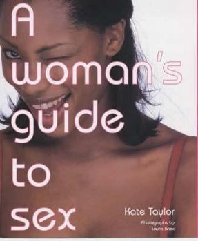 Hardcover A Woman's Guide to Sex Book