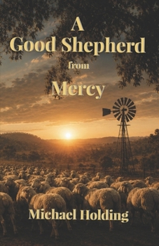 A Good Shepherd from Mercy: To The Long Paddock