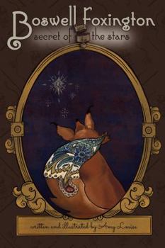 Hardcover Boswell Foxington & the Secret of the Stars Book