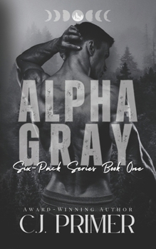 Paperback Alpha Gray: six-pack series book one Book