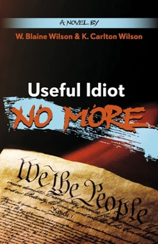 Paperback Useful Idiot No More Book