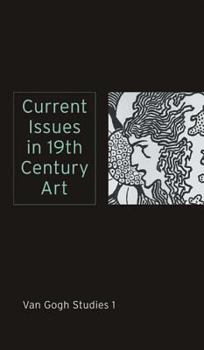 Hardcover Current Issues in 19th-Century Art Book