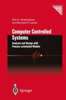 Paperback Computer Controlled Systems: Analysis and Design with Process-Orientated Models Book