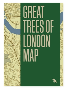 Map Great Trees of London Map: Guide to the Magnificent Trees of London Book