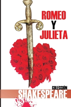 Paperback Romeo Y Julieta: Colecci?n Shakespeare [Spanish] Book