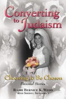 Paperback Converting to Judaism: Choosing to Be Chosen: Personal Stories Book