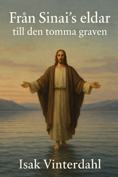 Paperback Från Sinai's eldar till den tomma graven [Swedish] Book
