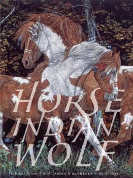 Hardcover Horse Indian Wolf: The Hidden Pictures of Judy Larson Book