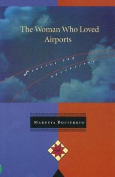 Paperback The Woman Who Loved Airports: Stories and Narratives Book