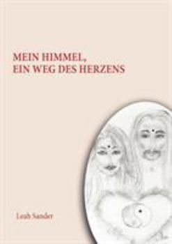 Paperback Mein Himmel, ein Weg des Herzens [German] Book