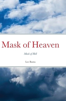 Hardcover Mask of Heaven, Mask of Hell Book