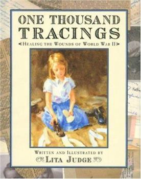 Hardcover One Thousand Tracings: Healing the Wounds of World War II Book