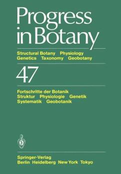 Paperback Progress in Botany: Structural Botany Physiology Genetics Taxonomy Geobotany / Fortschritte Der Botanik Struktur Physiologie Genetik Syste Book