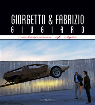 Hardcover Giorgetto and Fabrizio Giugiaro: Masterpieces of Style Book