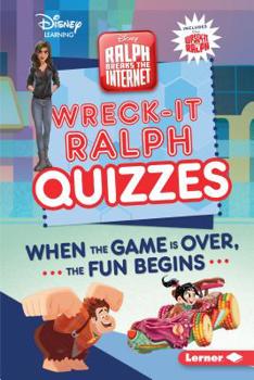 Paperback Wreck-It Ralph Quizzes: When the Game Is Over, the Fun Begins Book