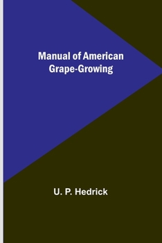 Paperback Manual of American Grape-Growing Book