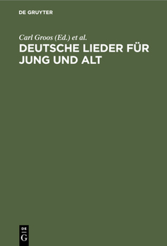 Hardcover Deutsche Lieder Für Jung Und Alt [German] Book
