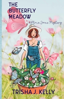 Paperback The Butterfly Meadow: A Plain Jane Mystery Book