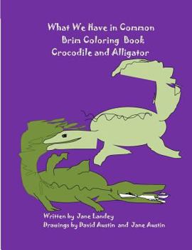 Paperback Crocodile and Alligator: What We Have in Common Brim Coloring Book