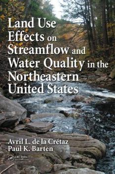Hardcover Land Use Effects on Streamflow and Water Quality in the Northeastern United States Book