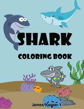 Paperback Shark Coloring Book: Kids Coloring Book for Ages 4-8, 8-12 A Fun Activity Book for Kids - Large Print [Large Print] Book