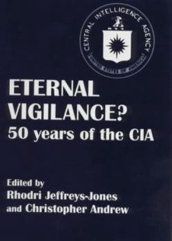 Paperback Eternal Vigilance?: 50 years of the CIA Book