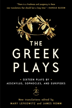 Paperback The Greek Plays: Sixteen Plays by Aeschylus, Sophocles, and Euripides Book