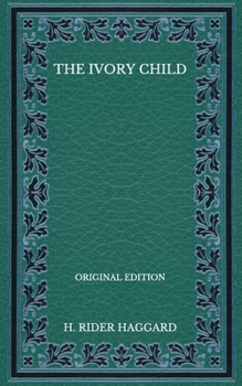 The Ivory Child - Original Edition