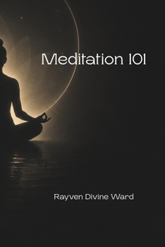 Meditation 101 (Spirituality 101)