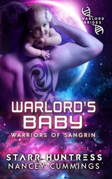 Warlord's Baby: Warlord Brides (Warriors of Sangrin)