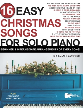 Paperback 16 Easy Christmas Songs for Solo Piano: Beginner & Intermediate Arrangements of Every Song Book