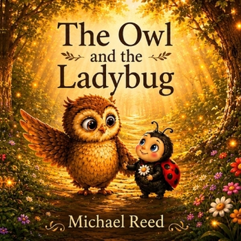 The Owl And The Ladybug: Helping Children Understand Loss (The Million Stages Collection)
