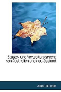 Paperback Staats- Und Verwaltungsrecht Von Austrailen Und Neu-Seeland [German] Book