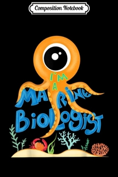 Composition Notebook: Marine Biologist For A Marine biologists  Journal/Notebook Blank Lined Ruled 6x9 100 Pages