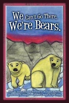 Paperback We Can't Go There. We're Bears. Book