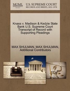 Paperback Knass V. Madison & Kedzie State Bank U.S. Supreme Court Transcript of Record with Supporting Pleadings Book