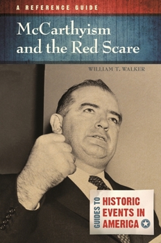Hardcover McCarthyism and the Red Scare: A Reference Guide Book