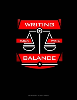 Paperback Writing Yoga Wine Balance: Storyboard Notebook 1.85:1 Book