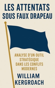 Les attentats sous faux drapeau (Zones d'Ombre)