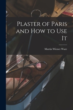 Paperback Plaster of Paris and How to Use It Book