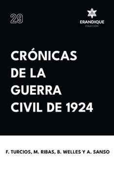 Paperback Crónicas de la Guerra Civil de 1924 [Spanish] Book