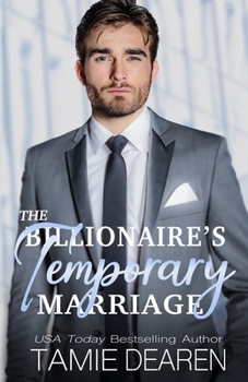 The Billionaire's Temporary Marriage - Book #3 of the Limitless