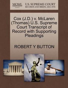 Paperback Cox (J.D.) V. McLaren (Thomas) U.S. Supreme Court Transcript of Record with Supporting Pleadings Book