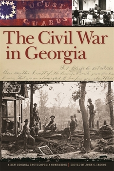 Paperback The Civil War in Georgia: A New Georgia Encyclopedia Companion Book