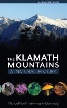 Hardcover The Klamath Mountains: A Natural History Book