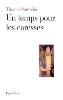 Paperback Un temps pour les caresses [French] Book